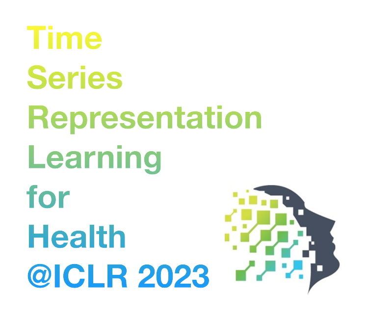 ICLR 2023 on Time Series Representation Learning for Health